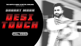 Desi Touch Official Video  Sharry Maan  Latest Punjabi Song 2024 [upl. by Chane616]