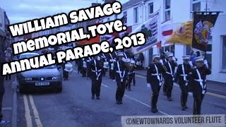 WILLIAM SAVAGE MEMORIAL FB TOYE  ANNUAL PARADE 2013 [upl. by Noterb]