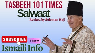 Ismaili Salwaat Tasbeeh 101 times Recitation by Suleman Haji  Ismaili Info [upl. by Acinomad]