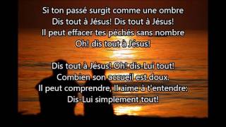 Dis tout a Jesus [upl. by Llerut]