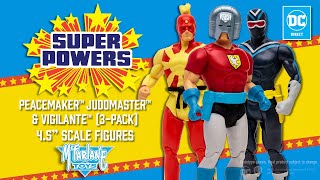 NEW DC Direct Super Powers™ 3Pack Peacemaker™Judomaster™ amp Vigilante™  Action Figure Showcase [upl. by Suinuj]