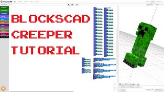 Create a Creeper in BlocksCAD  Tutorial [upl. by Shannah283]