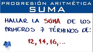 Progresión Aritmética Suma de n términos de la sucesión [upl. by Soelch]