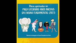 Obras da Companhia das Letras aprovadas no PNLD Literário 2023  Anos Iniciais do Ensino Fundamental [upl. by Hughes]