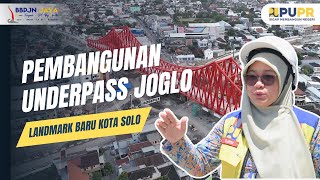 Pembangunan Underpass Joglo Landmark Baru Kota Solo [upl. by Grekin]