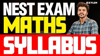 NEST Exam Maths Syllabus  Xylem SSLC [upl. by Hareenum]