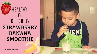 Healthy Strawberry Banana Smoothie by our 2yearold [upl. by Stefanie]