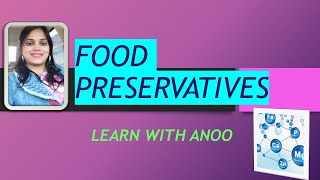 Food preservatives [upl. by Barbra845]