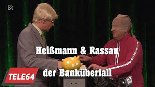 Heißmann und Rassau  Banküberfall [upl. by Meurer]