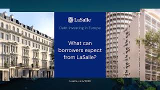 What can real estate debt borrowers expect from LaSalle [upl. by Enaffit]