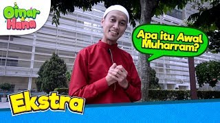 Ekstra Omar amp Hana  Apa itu Awal Muharram [upl. by Colyer425]