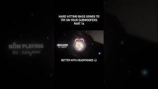 HARD HITTING BASS SONGS TO TRY ON YOUR SUBWOOFERS PART 14 bass اغاني [upl. by Noside]