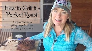 How to Grill A Perfect Roast [upl. by Joceline]