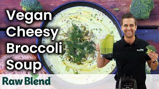 How to make Vegan Broccoli and Cheese Soup in a Vitamix Blender  Recipe Video [upl. by Santos]