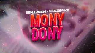 DJ Mularski x ProceSpike  Mony Dony ORIGINAL MIX [upl. by Ettebab]