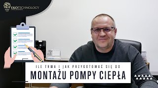 Ile trwa i jak przygotować się do montażu Pompy Ciepła [upl. by Burnsed]