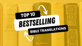 Top 10 Bible Translations [upl. by Lleuqram42]