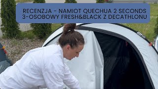 Recenzja  Namiot kempingowy Quechua 2 Seconds XL 3osobowy FampB z Decathlonu [upl. by Stefanac]