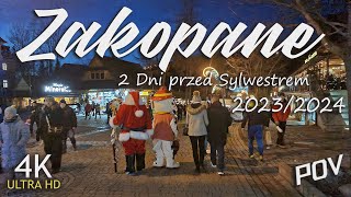 Zakopane 2 Dni przed Sylwestrem 20232024 POV 4K [upl. by Nosimaj]