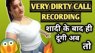 Very dirty call recording with lover before marriage  desi call recording [upl. by Ymerej]