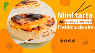 Mini tarta de queso cremoso en FREIDORA DE AIRE airfryer [upl. by Dexter]