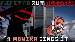 Ejected but Auditor amp Monika sings it  FNF VS Impostor v4 cover [upl. by Ollayos845]