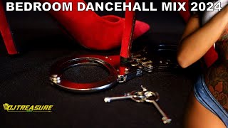 BEDROOM DANCEHALL MIX 2024  VYBZ KARTEL POPCAAN AIDONIA  DJ TREASURE [upl. by Pantheas]