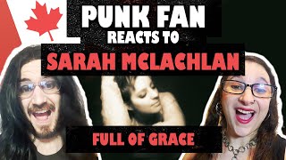 CONVERTING Canadian to Sarah McLachlan Fan  Full of Grace REACTION [upl. by Spratt296]