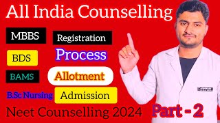 Complete information All india quota Counselling Neet 2024  Registration allotment letter process [upl. by Akinirt]