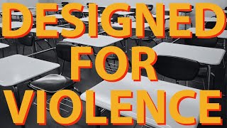 Games Schools and Worlds Designed for Violence [upl. by Desiree]