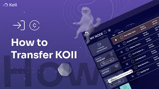 How to Transfer Koii  Koii Docs [upl. by Anetsirhc]