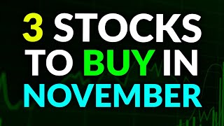 3 BEST Stocks to BUY NOW in November 👀 Massive Upside Potential [upl. by Wendall]