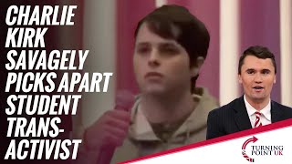 Charlie Kirk Savagely Picks Apart Student Trans Activist [upl. by Amelie]