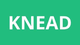 How To Pronounce Knead  Pronunciation Academy [upl. by Ailla624]