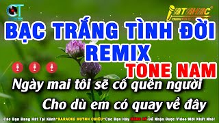 Nhạc Sống Remix Karaoke Bạc Trắng Tình Đời Remix Tone Nam  Nhạc Sống 2023 THC Huỳnh Chiêu [upl. by Meir]