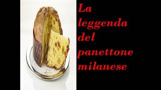 PANETTONE la leggenda della sua nascita [upl. by Zimmer]