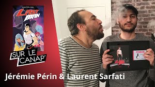 Jérémie Périn et Laurent Sarfati LASTMAN sont sur le Canap [upl. by Ynnol]