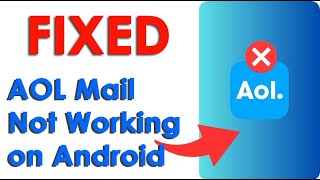 8 Ways To Fix AOL Mail Not Working On Android  100 Success [upl. by Aleydis629]