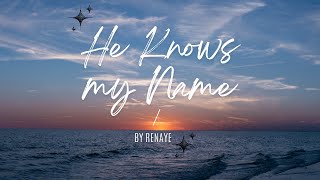 He Knows My Name cover by Renaye quotThe McRaesquot [upl. by Mariele368]