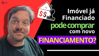 Financiar imóvel com dívida de outro financiamento  Interveniente Quitante [upl. by Lynnworth58]