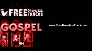 FREE Drumless Tracks Gospel 014 wwwFreeDrumlessTracksnet [upl. by Lunette]