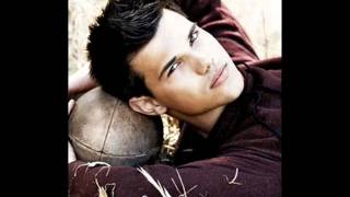 Taylor Lautner [upl. by Lipsey]