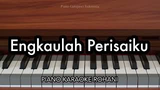 Engkaulah Perisaiku  Grezia Epiphania  Piano Karaoke Rohani [upl. by Lia]