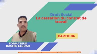 Droit Social La cessation du contrat de travailPartie 6 [upl. by Resa]