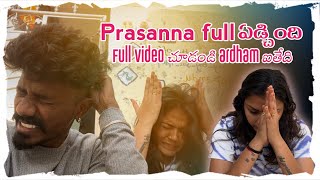 Prasanna full edichindi  full video chudandi ardham iethadi 😭 [upl. by Timon]