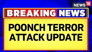 Poonch Terror Attack LIVE  Poonch Terror Attack 4 Jawans Were Injured 1 Succumbed To Injuries [upl. by Assil]