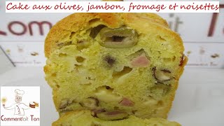 Cake aux olives jambon fromage et noisettes  Recette facile [upl. by Ellerred383]