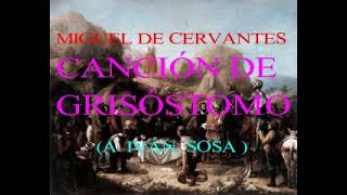 MIGUEL DE CERVANTES CANCIÓN DE GRISÓSTOMO [upl. by Tarryn]