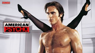 American Psycho 2000  Sigma Male Loser  FantasticDrama Full Movie 🎥 Explained in हिन्दी اردو [upl. by Filler385]