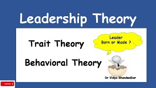 Leadership Theories  Trait Theory  Behavioural Theory l Theory of Leadership [upl. by Ochs]